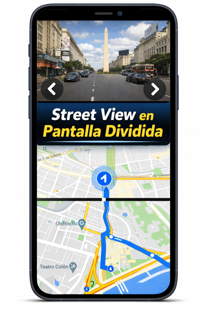 Función secreta de Google Maps con Street View en pantalla dividida mostrando imágenes reales arriba y el mapa con la ruta abajo en un teléfono móvil.