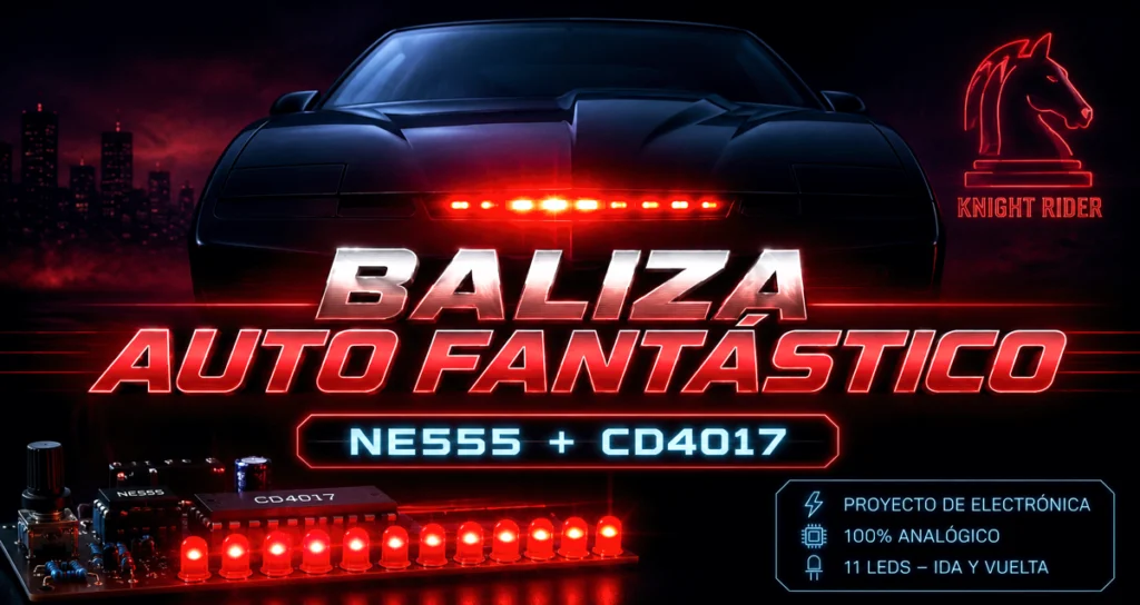 Circuito baliza Auto Fantástico con NE555 y CD4017